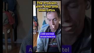 The Problem With AMD vs. Intel GPUs | The Prompt