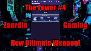 The Tower #4 - New Ultimate Weapon!