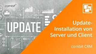 Update-Installation von Server & Client | combit CRM