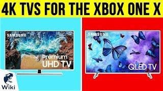 10 Best 4K TVs For The Xbox One X 2019