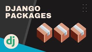 Widely Used Django Packages ( You must Know )
