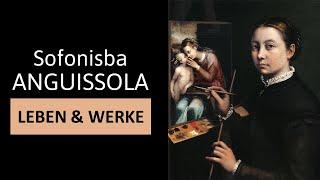 SOFONISBA ANGUISSOLA - Life, works & painting style | Simply explained!