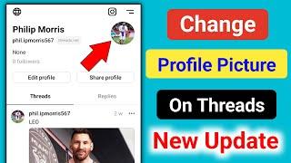 How to Change Profile Picture on Threads। Threads Profile Photo Change