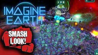 Imagine Earth Gameplay - Smash Look!