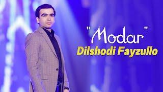 Дилшоди Файзулло - Модар | Dilshodi Fayzullo - Modar