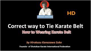 How to Wearing Karate Belt I How to tie belt in Karate by Hirokazu Kanazawa I Hirokazu Kanazawa