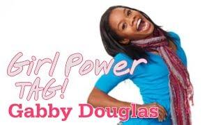 Gabby Douglas - Girl Power Tag