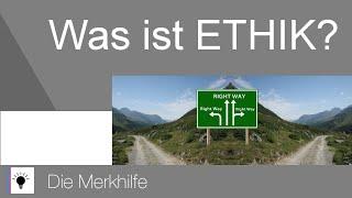 Was ist Ethik? | Ethik 3