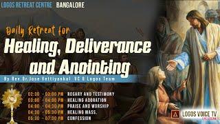 Daily Retreat for Healing, Deliverance and Anointing | 03- December -2024  |  Logos Retreat Centre