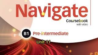 Navigate B1 Pre Intermediate Unit 11