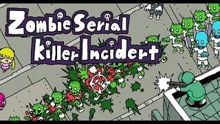 Zombie Serial Killer Incident | PLAYISM