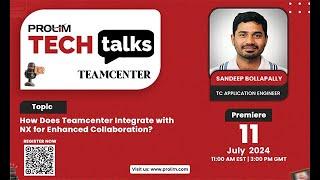 Teamcenter Integration with NX Tech Talk - PROLIM