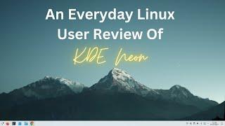 An Everyday Linux User Review Of KDE Neon