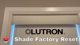 How To Factory Reset Lutron Roller Shade To Default