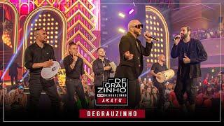 Akatu & Belo - Degrauzinho - DVD Degrauzinho por Degrauzinho