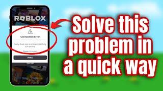 How to fix Sorry there was a problem reaching our servers in Roblox App 2024