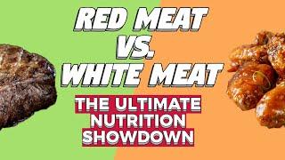 White Meat vs. Red Meat: Who Wins in the Ultimate Nutrition Battle?