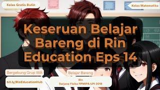 Nyiapin Kuadrat buat UTBK #14 Keseruan Belajar Bareng di Rin Education