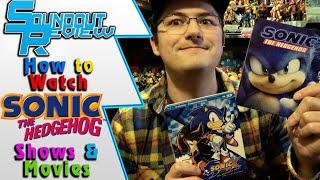 How to Watch Sonic the Hedgehog Shows & Movies: X, SatAM, Boom & More! [Soundout12]