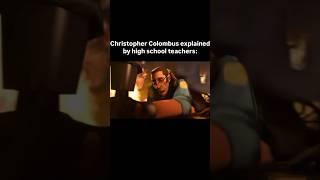 Christopher Columbus explained by school teachers