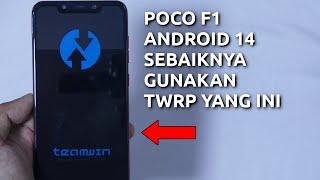 TWRP Android 14 Untuk Poco F1