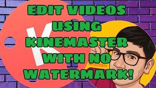 Paano tanggalin ang watermark sa kinemaster! Premium unlock video editor..