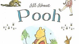 All about Pooh - Winnie the Pooh children's audiobook (read-aloud)