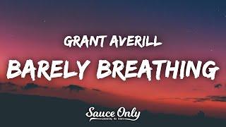 Grant Averill - Barely Breathing (Lyrics)