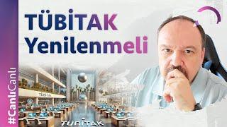 TÜBİTAK Yenilenmeli