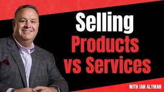 Differences Between Selling Services vs Products vs Solutions