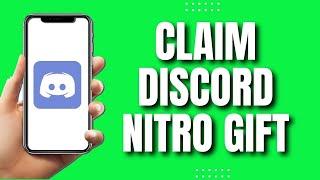 How To Claim Discord Nitro Gift On Mobile (Easy)