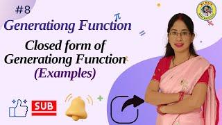 8. Generating Function in Discrete Math. || Closed Form of Generating Function #generatingfunction