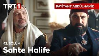 Sahta Halife | Payitaht Abdülhamid @PayitahtAbdulhamid