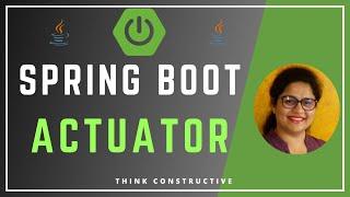 Spring Boot Actuator | Java Spring Boot Tutorial