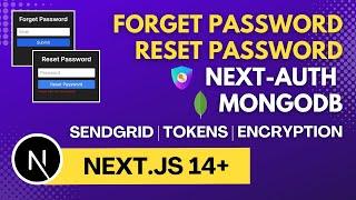 Next-Auth Forget | Reset Password in Next.js 14 with MongoDB