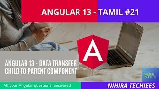 Angular 13 tutorial in Tamil #part21 -  Data transfer between components  || Child to Parent