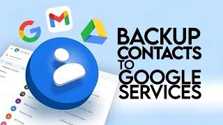 How to Backup Contacts to Gmail Accounts on Android