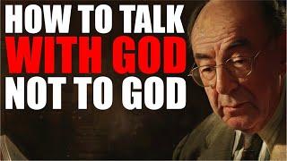 Your PRAYERS will be more POWERFUL after this Short Guide on how to talk WITH GOD, not just to God