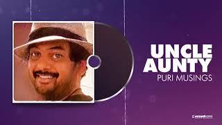 Uncle Aunty | Puri Musings by Puri Jagannadh | Puri Connects | Charmme Kaur