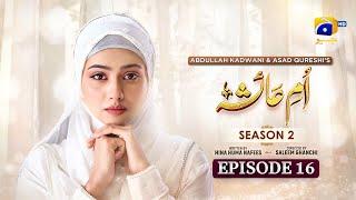 Umme Ayesha Season 2 Episode 16 - [Eng Sub] - Kanwal Khan - Farhan Ahmed Malhi - 17th March 2025