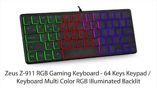 Zeus Z-911 RGB Gaming Keyboard - 64 Keys Keypad / Keyboard Multi Color RGB Illuminated Backlit