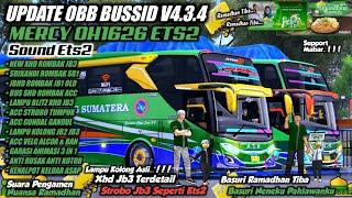 OBB BUSSID TERBARU V4.3.4 SOUND MERCY 1626 ETS2 | New Xhd Rombak Jb3 | Grafik Hd Bussid 4.3.4