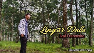 lingsir Dalu - Ival Fransisko - Official musik video SABENDINO WEWAYANGMU TANSAH ONO ING PIKIRKU