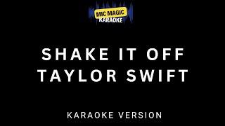 TAYLOR SWIFT - SHAKE IT OFF  (HD KARAOKE VERSION)