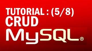 mysql tutorial for beginners (5/8) : CRUD