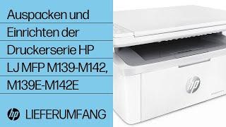 Auspacken und Einrichten der Druckerserie HP LaserJet MFP M139-M142, M139E-M142E | HP Support