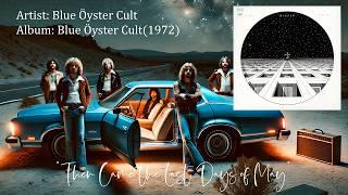 Then Came the Last Days of May - Blue Oyster Cult (1972)