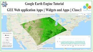 Google Earth Engine Tutorial: GEE Web application Apps || Widgets and Apps || Class:1