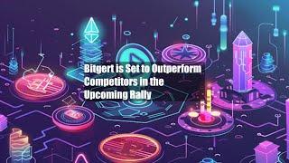 Bitgert is Set to Outperform Competitors in the Upcoming Rally