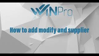 Winpro Admin add modify and supplier (Tutorial) | Winpro Erp Solution